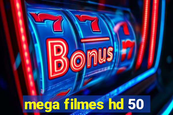 mega filmes hd 50